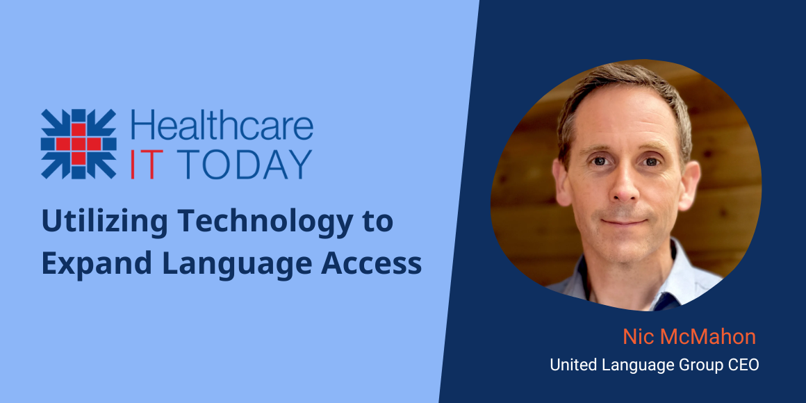 Healthcare IT Today: Utilizing Technology to Expand Language Access